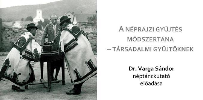 A néprajzi gyűjtés módszertana - társadalmi gyűjtőknek. Kapolcs, 2017.